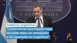 Gobierno argentino: “Lamentamos que España haya decidido dejar sin embajador a los españoles en Argentina”